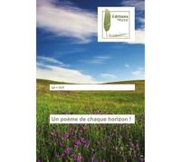 Un poeme de chaque horizon ! - Igli Tlelli - Muse Editions - broché - Roman