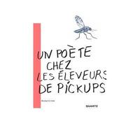 Un poete chez les eleveurs de pickups - COTE MICHEL X. - QUARTZ - broché - Anthologie