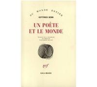 Gottfried Benn – Un poète et le monde – Livre – Gallimard