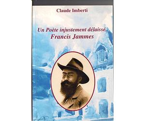un poète injustement délaissé, Francis Jammes