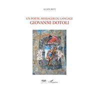 Un poète, messager du langage : Giovanni Dotoli – L'Harmattan