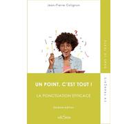 Un point c'est tout, la ponctuation efficace