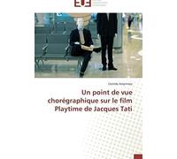 Un Point De Vue Choregraphique Sur Le Film Playtime De Jacques Tati