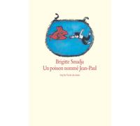 Un poisson nommé Jean-Paul - Brigitte Smadja - Ecole Des Loisirs - broché - Roman junior dès 9 ans