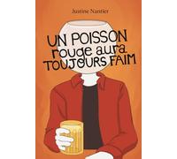 Un poisson rouge aura toujours faim