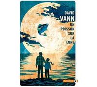 Un poisson sur la lune David Vann (Auteur)