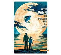 Un poisson sur la lune - David Vann - Gallmeister - Poche - Roman