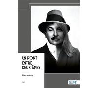 Un pont entre deux âmes - Jeanne Flou - Nombre 7 - relié - Récit