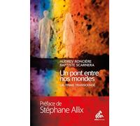 Un Pont Entre Nos Mondes - L'autisme Transcendé