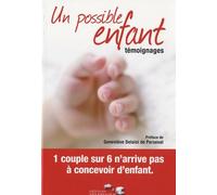 Un possible enfant: Témoignages