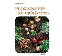 Un Potager Bio Sur Mon Balcon