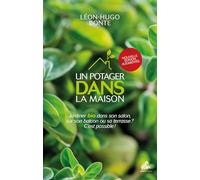 Un potager dans la maison - nouvelle édition Léon-Hugo Bonte (Auteur)
