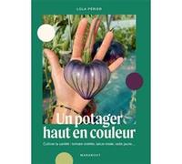 Un potager haut en couleur: Cultiver la variété : tomate violette, laitue rosée, radis jaune