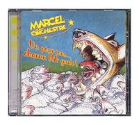 Marcel Et Son Orchestre – Un Pour Tous... Chacun Ma Gueule !!! – CD