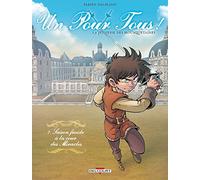 Un pour tous ! T02: Saison froide à la cour des miracles