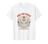 Un Poussin de Hanche avec Une Nouvelle Chirurgie de la Hanche T-Shirt