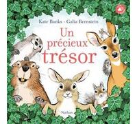 Un précieux trésor Kate Banks (Auteur), Galia Bernstein (Illustration), Eva Grynszpan (Traduction)
