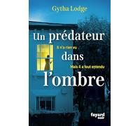 Un prédateur dans l'ombre