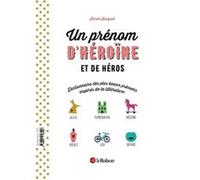 Un prénom de héros et d'héroïne Sarah Sauquet (Auteur)