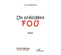 Un Président Fou