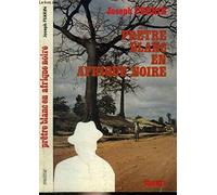 Un prêtre blanc en Afrique Noire.
