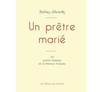 Un prêtre marié de Barbey d'Aurevilly (édition grand format)