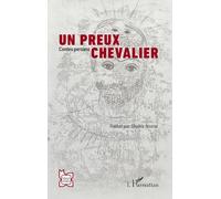 Un preux chevalier: Contes persans