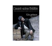 Un Prince Juillet 2021 - Emilie Frèche - L'avant-Scene Theatre - broché - Revue