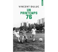 Un printemps 76 - Vincent Duluc - Points - Poche - Roman