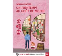 Un printemps au gout de mochi Grands caractères, édition accessible pour les malvoyants - Sawako Natori - Voir De Pres - broché - Roman