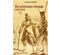 Un printemps étrange: 1813-1816