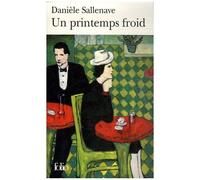 Danièle Sallenave – Un printemps froid – Roman – Poche (Gallimard)