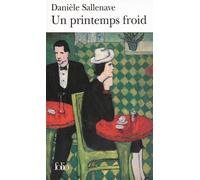 Danièle Sallenave – Un printemps froid – Roman – Poche (Gallimard)