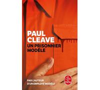 Un prisonnier modèle - Paul Cleave - Lgf - Poche - Roman