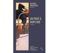 Un privé à Babylone Nouvelle édition - Richard Brautigan - Bourgois - Poche - Roman