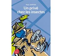 Un privé chez les insectes - Paul Shipton - Ldp Jeunesse - broché - Roman junior dès 9 ans