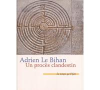 Un Procès Clandestin - A La Lueur Des Archives De La Police Secrète Polonaise Suivi De L'armoire De Kafka