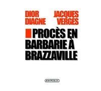 Un procès de la barbarie, Brazzaville, 1997