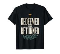 Un prodigue est Revenu Un prodigue n'est Plus Revenu à la Foi T-Shirt