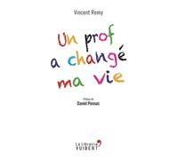 Un prof a changé ma vie