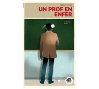 Arthur Ténor – Un prof en enfer – Roman junior dès 9 ans – Broché