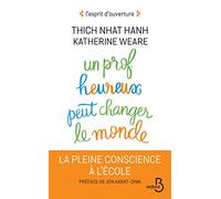 Un Prof Heureux Peut Changer Le Monde