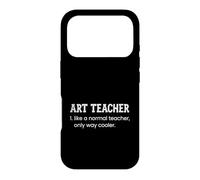Un Professeur d'art comme Un Professeur Normal est Un Dictionnaire Bien Plus Cool Coque pour iPhone 17 Pro