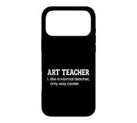 Un Professeur d'art comme Un Professeur Normal est Un Dictionnaire Bien Plus Cool Coque pour iPhone 17 Pro Max