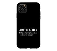 Un Professeur d'art comme Un Professeur Normal est Un Dictionnaire Bien Plus Cool Coque pour iPhone 11 Pro Max