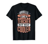 Un Professeur de Braille comme Un Professeur Ordinaire mais Un Design Bien Plus Cool T-Shirt