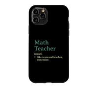 Un Professeur de mathématiques comme Un Professeur Normal mais Plus Cool et drôle Coque pour iPhone 11 Pro