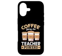 Un Professeur enseigne Le café - Le café me Donne des pouvoirs d'enseignant Coque pour iPhone 17