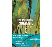 Un profond sommeil Tiffany Quay Tyson (Auteur), Héloïse Esquié (Traduction)