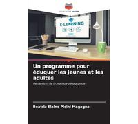 Un programme pour éduquer les jeunes et les adultes: Perceptions de la pratique pédagogique